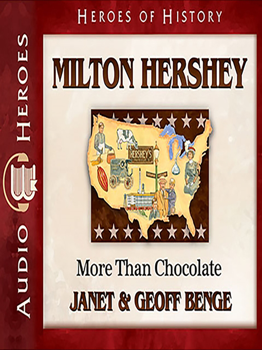 Title details for Milton Hershey by Janet Benge - Available